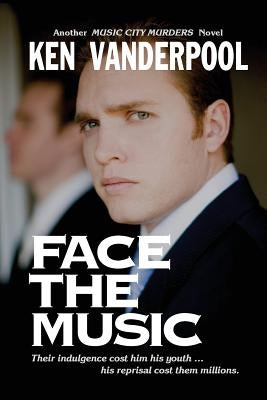 Face The Music by Vanderpool, Ken