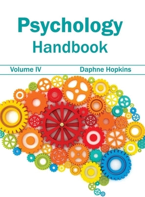 Psychology Handbook: Volume IV by Hopkins, Daphne