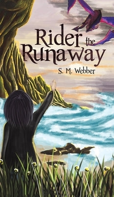 Rider the Runaway by Webber, S. M.