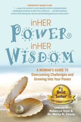 InHer Power InHer Wisdom by Now, Rebecca