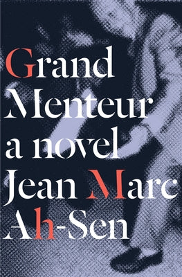 Grand Menteur by Ah-Sen, Jean Marc