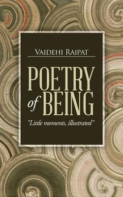 Poetry of Being: Little Moments, Illustrated by Raipat, Vaidehi