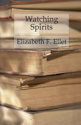 Watching Spirits by Ellet, Elizabeth Fries