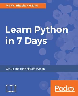 Learn Python in 7 Days by Raj, Mohit