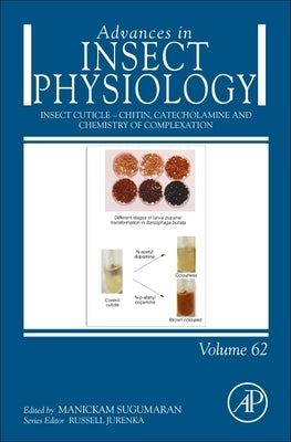 Insect Cuticle - Chitin, Catecholamine and Chemistry of Complexation: Volume 62 by Sugumaran, Manickam