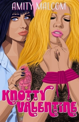 Knotty Valentine by Malcom, Amity