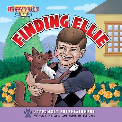 Happy Tails Tell Tales: Finding Ellie by Bills