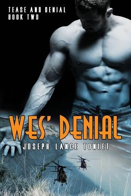 Wes' Denial: Tease and Denial Book Two by Tonlet, Joseph Lance