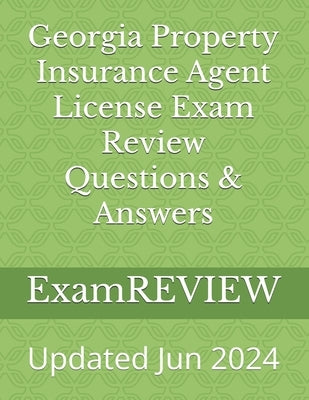 Georgia Property Insurance Agent License Exam Review Questions & Answers by Yu, Mike