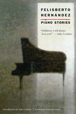 Piano Stories by Hernandez, Felisberto