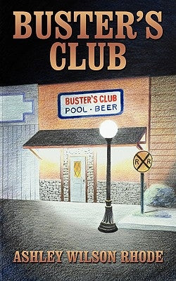 Buster's Club by Rhode, Wilson Ashley