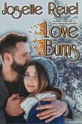 Love Burns by Reuel, Josette