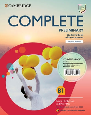 Complete Preliminary Student's Pack (Student's Book Without Answers and Workbook Without Answers and Audio) English for Spanish Speakers by Heyderman, Emma