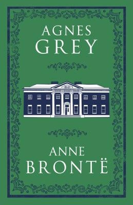 Agnes Grey by Brontë, Anne
