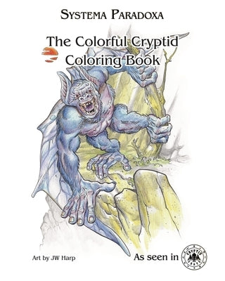 The Colorful Cryptid Coloring Book by Ackley-McPhail, Danielle