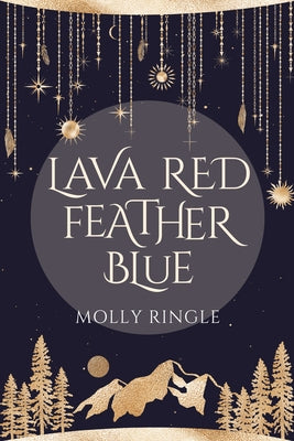 Lava Red Feather Blue by Ringle, Molly