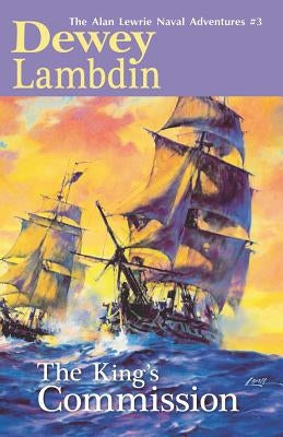 The King's Commission by Lambdin, Dewey