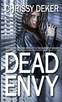 Dead Envy by Deker, Chrissy