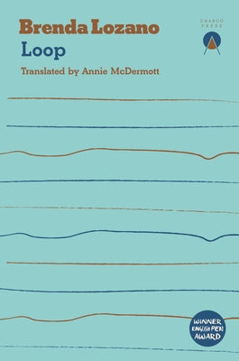 Loop by Lozano, Brenda