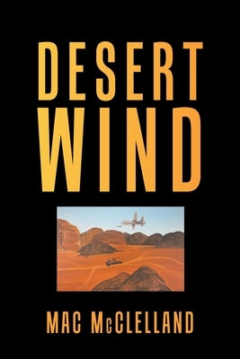 Desert Wind by McClelland, Mac