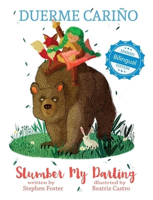 Slumber My Darling / Duerme Cariño by Foster, Stephen