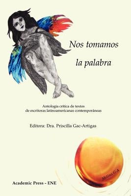 Nos tomamos la palabra by Gac-Artigas, Priscilla