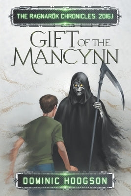 Gift of the Mancynn by Hodgson, Dominic