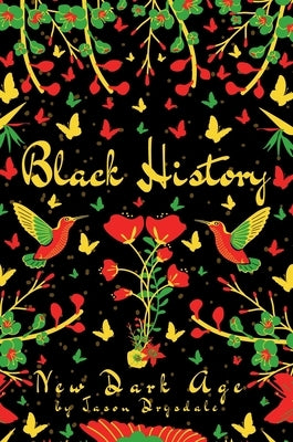 Black History: New Dark Age by Drysdale, Jason