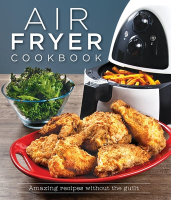 Air Fryer Cookbook by Publications International Ltd