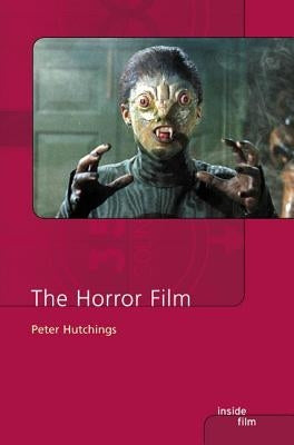 The Horror Film by Hutchings, Peter
