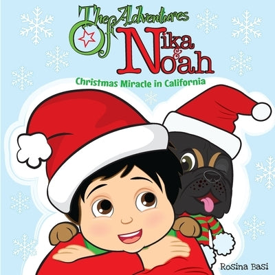 The Adventures of Nika and Noah by Basi, Rosina