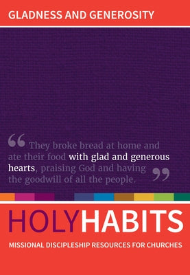 Holy Habits: Gladness and Generosity by Roberts, Andrew