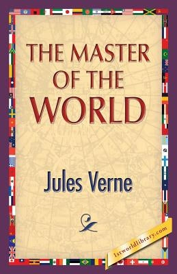 The Master of the World by Verne, Jules