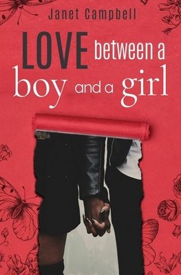 Love Between a Girl and a Boy by Campbell, Janet