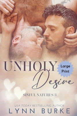 Unholy Desire Large Print by Burke, Lynn