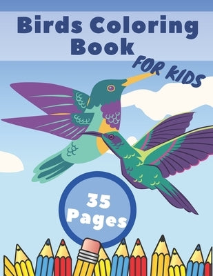 Birds Coloring Book: Bird Coloring Book Nature Coloring Pages of Birds For Kids Coloring Books For Boys & Girls, ... and Kindergarten by Lightning, Withe