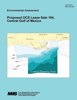 Proposed OCS Lease Sale 194, Central Gulf of Mexico by Mineral Management Service