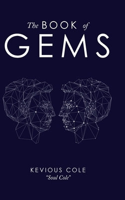 The Book of Gems by Cole, Kevious Soul Cole