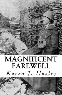 Magnificent Farewell by Hasley, Karen J.