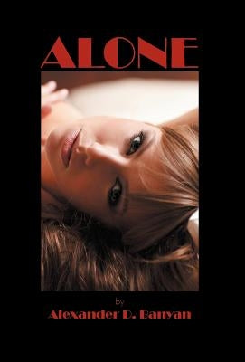 Alone by Banyan, Alexander D.