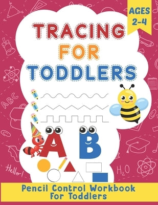 Tracing for Toddlers: Homeschool and Preschool Activity Book for Toddlers Ages 2-4 by Funstar
