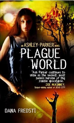 Plague World by Fredsti, Dana