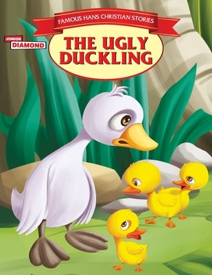 Famous Hans Christian Stories The Ugly Duckling by Verma, Vandana