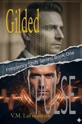 Gilded Pulse by Lafountain, V. M.