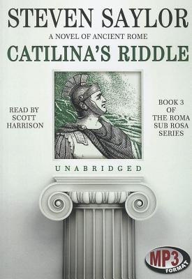 Catilina's Riddle by Saylor, Steven