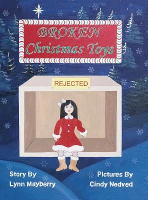 Broken Christmas Toys by Mayberry, Lynn M.