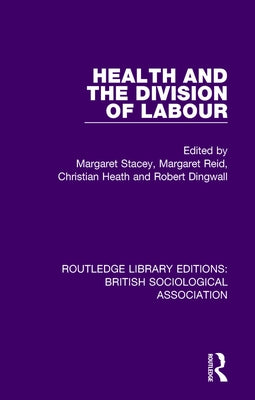 Health and the Division of Labour by Dingwall, Robert