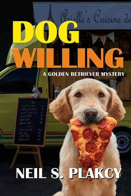 Dog Willing by Plakcy, Neil S.
