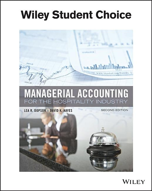 Managerial Accounting for the Hospitality Industry by Dopson, Lea R.