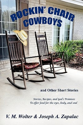Rockin' Chair Cowboys: and Other Short Stories by Wolter, V. M.
